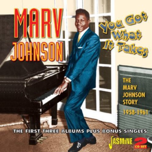 Johnson, Marv: You Got What It Takes: Marv Johnson Story 1958-61