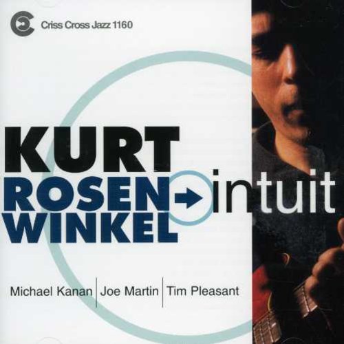 Rosenwinkel, Kurt: Intuit