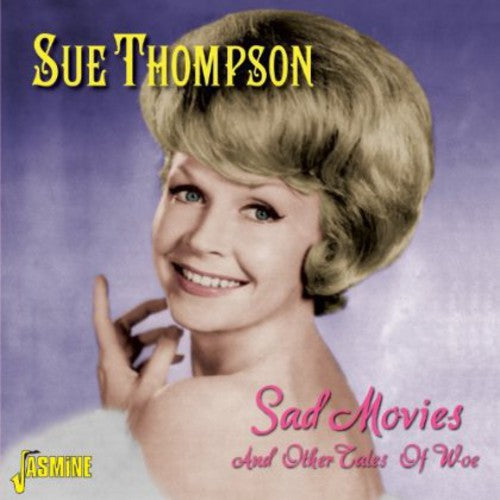 Thompson, Sue: Sad Movies & Other Tales of Woe