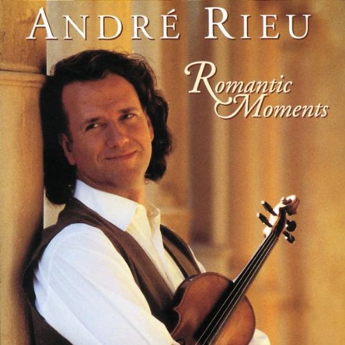 Rieu, Andre: Romantic Moments