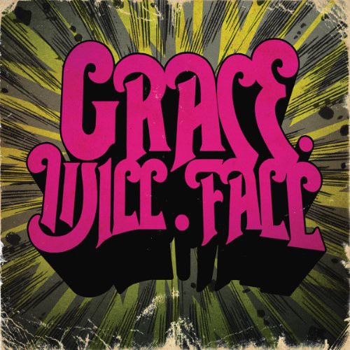 Grace Will Fall: No Rush