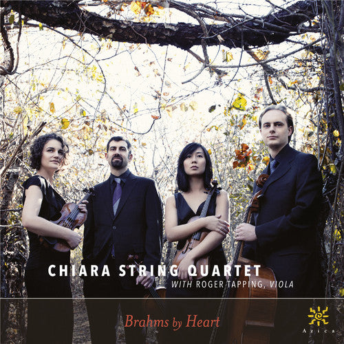 Brahms / Chiara Quartet: Brahms By Heart