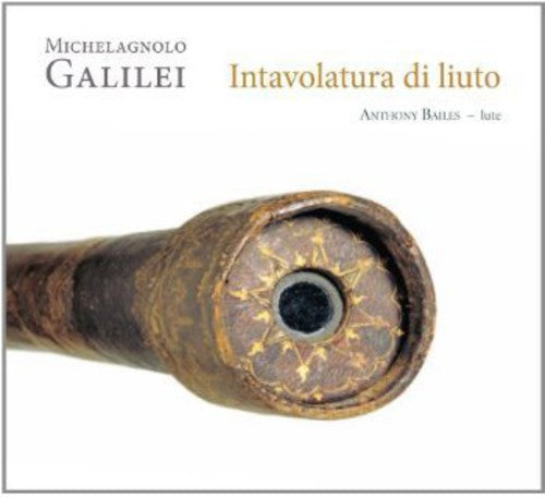 Galilei / Bailes: Intavolatura Di Liuto