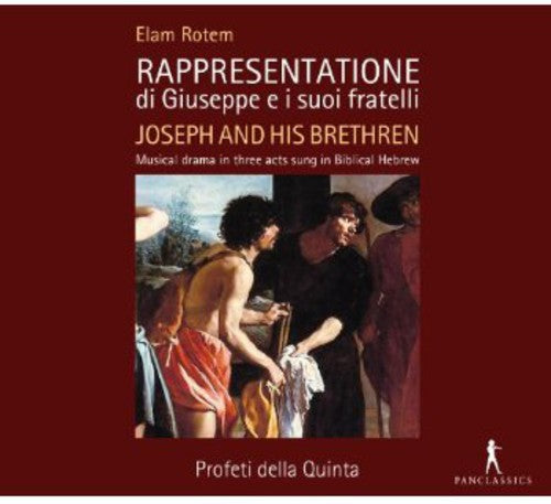 Rotem / Profeti Della Quinta: Rappresentatione Di Giuseppe E I Suoi Fratelli