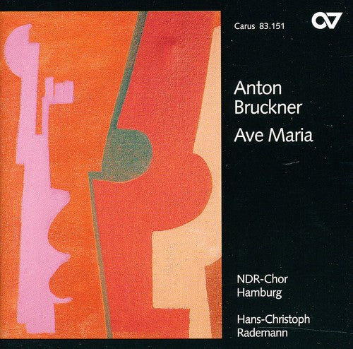 Bruckner / North German Radio Choir / Rademann: Music for Choir & Wind Ensemble