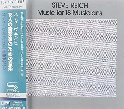Reich, Steve: Reich: Music for 18 Misucians