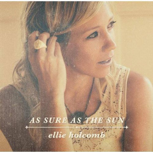 Holcomb, Ellie: As Sure As the Sun