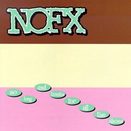 NOFX: So Long & Thanks for All the Shoes