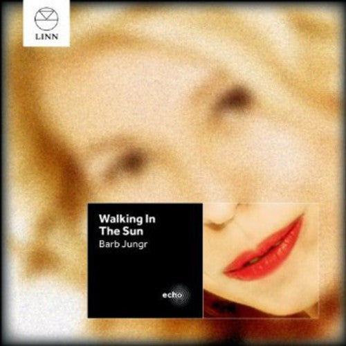 Jungr, Barb: Walking in the Sun