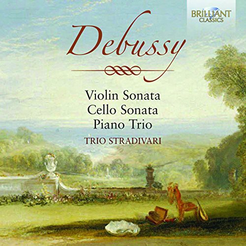 Debussy: Violin Sonata Cello Sonata Piano Trio