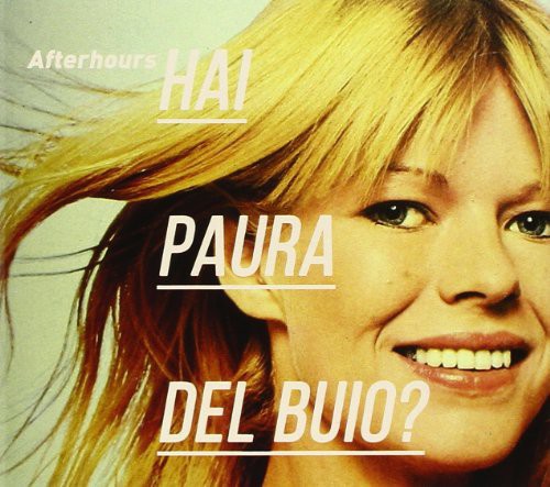 Afterhours: Hai Paura Del Buio?-Special Edition