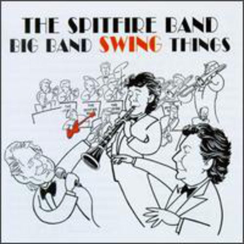 Spitfire Band: Big Band Swing Things