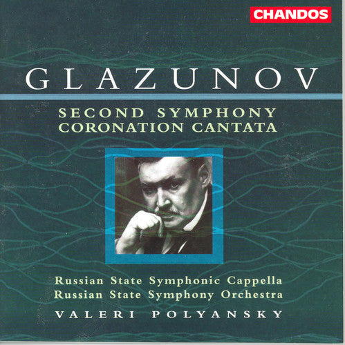 Glazunov / Russian State Sym Orch / Polyansky: Symphony 2 F Sharp Min Op 16 / Coronation Cantata