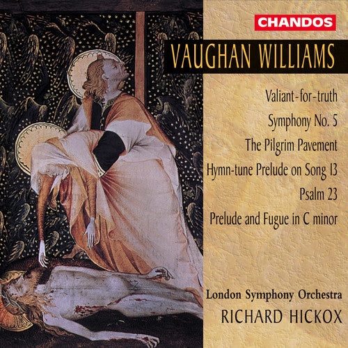 Williams / Lso / Hickox: Symphony 5 / Valiant for Truth / Pilgrim Pavement