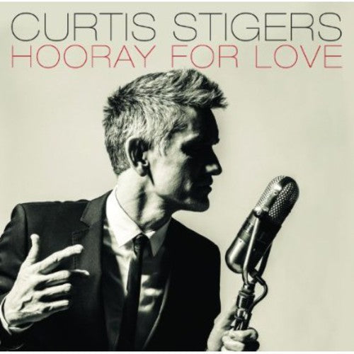 Stigers, Curtis: Hooray for Love