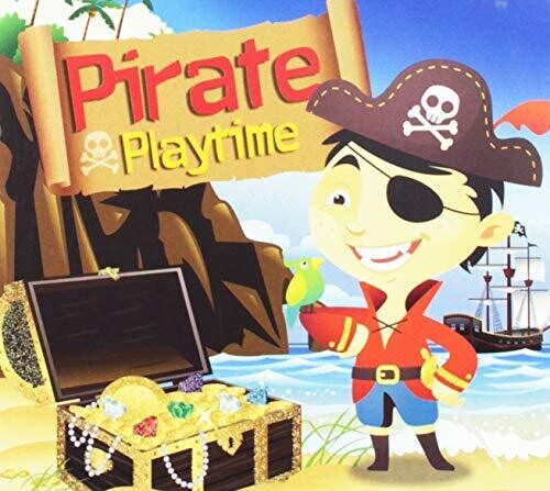 Pirate Playtime / Various: Pirate Playtime