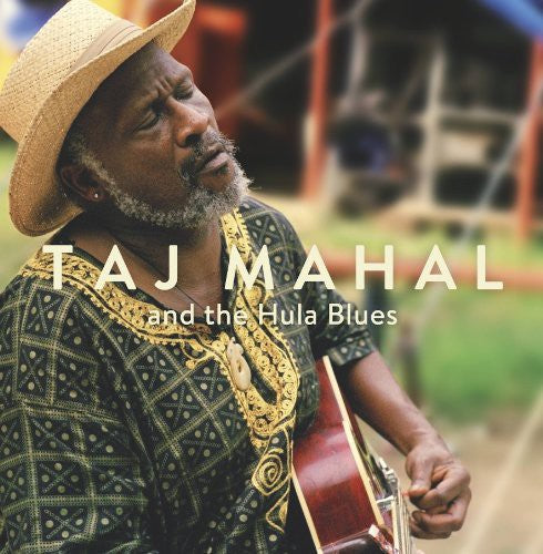 Mahal, Taj: Taj Mahal & the Hula Blues