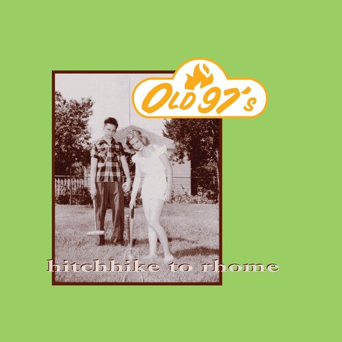 Old 97's: Hitchhike to Rhome
