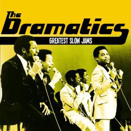 Dramatics: Greatest Slow Jams