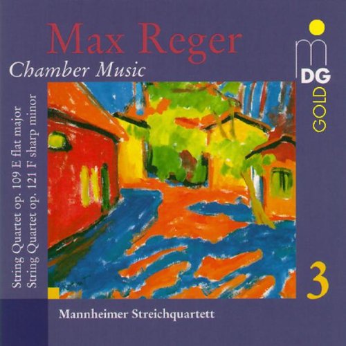 Reger / Mannheim String Quartet: String Quartet in E Flat Major Op 109