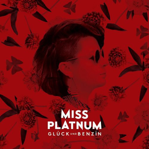 Miss Platnum: Glueck Und Benzin