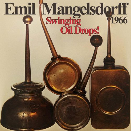 Mangelsdorff, Emil: Swinging Oil Drops