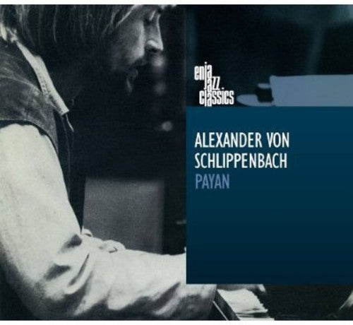 Von Schlippenbach, Alexander: Payan