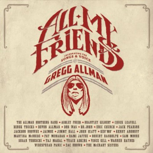 Allman, Gregg: All My Friends: Celebrating the Songs & Voice of