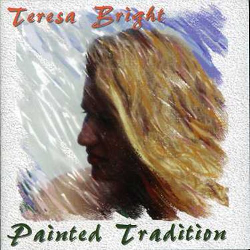 Bright, Teresa: Painted Tradition