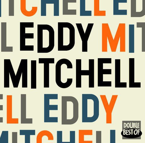 Mitchell, Eddy: Eddy Mitchell