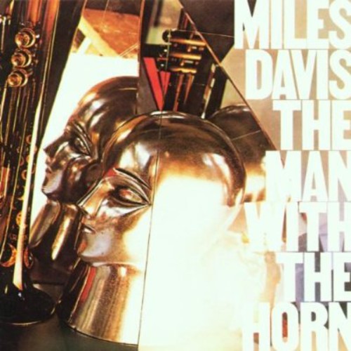 Davis, Miles: Man with the Horn