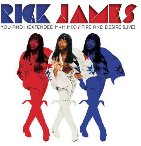 James, Rick: James, Rick : You & I/Fire & Desire Single