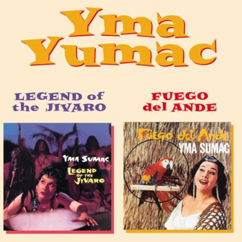 Sumac, Yma: Legend of the Jivaro + Fuego Del Ande