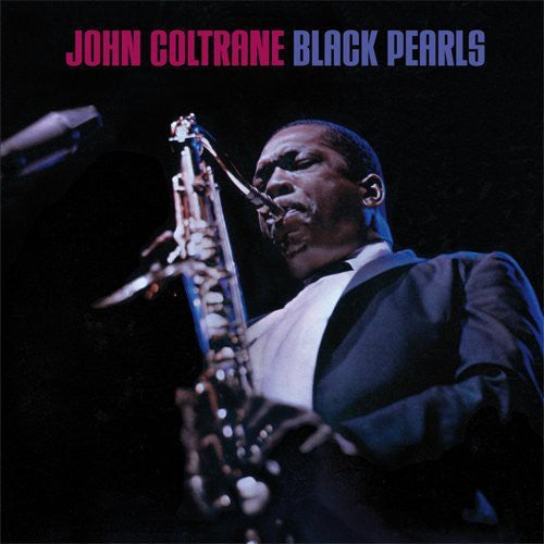 Coltrane, John: Black Pearls