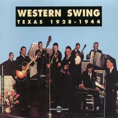 Western Swing Texas 1928-1944 / Various: Western Swing Texas 1928-1944