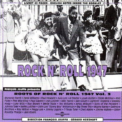 Rock & Roll 3 1947 / Various: Vol. 3-Rock & Roll 1947