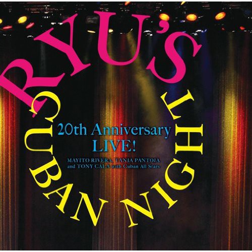 Ryu's Cuban Night 20th Anniversary Live! / Various: Ryu's Cuban Night 20th Anniversary Live! / Various