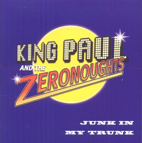 King Paul & Zeronoughts: Junk in My Trunk