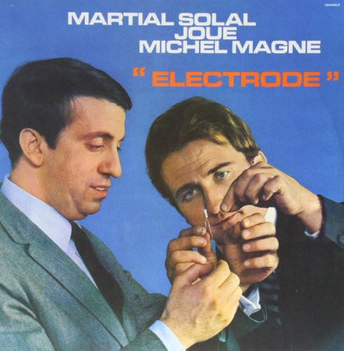 Martial Solal Joue Michel Magne: Electrode