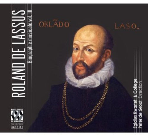 De Lassus / Kwartet: Biographie Musicale 3