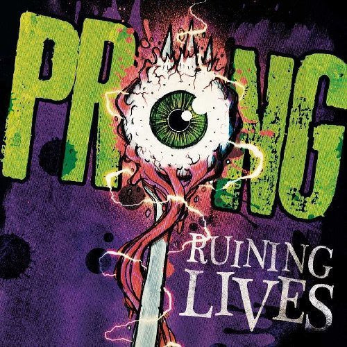 Prong: Prong : Ruining Lives