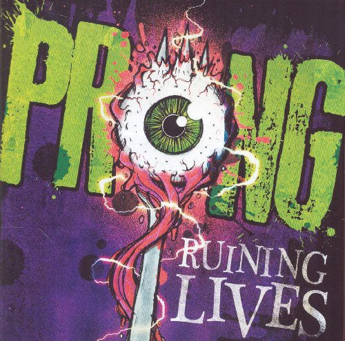 Prong: Ruining Lives