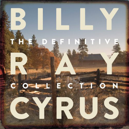 Cyrus, Billy Ray: Cyrus, Billy Ray : Definitive Collection