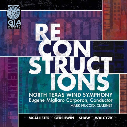 McAllister / North Texas Wind Symphony / Corporon: Reconstructions