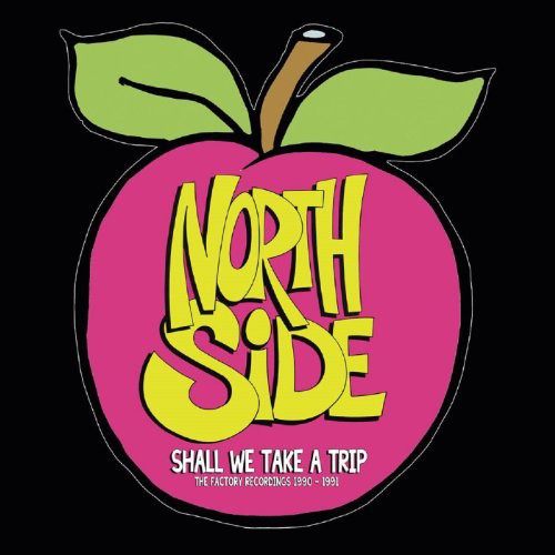 Northside: Shall We Take a Trip