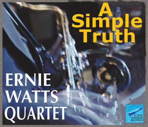 Watts, Ernie: Simple Truth