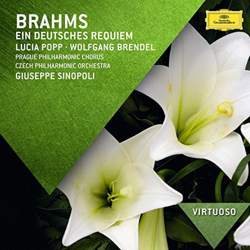 Popp / Brendel / Sinopoli / Czech Phil Orch: Popp / Brendel / Sinopoli / Czech Phil Orch : Virtuoso: Brahms - Ein Deutsches Requiem