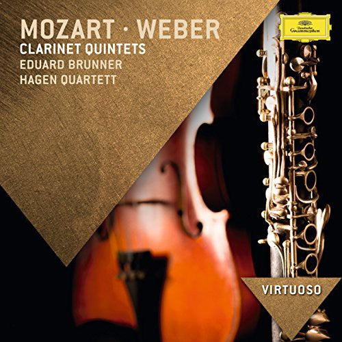 Brunner / Hagen Quartett: Virtuoso: Mozart & Weber Clarinet Quintets