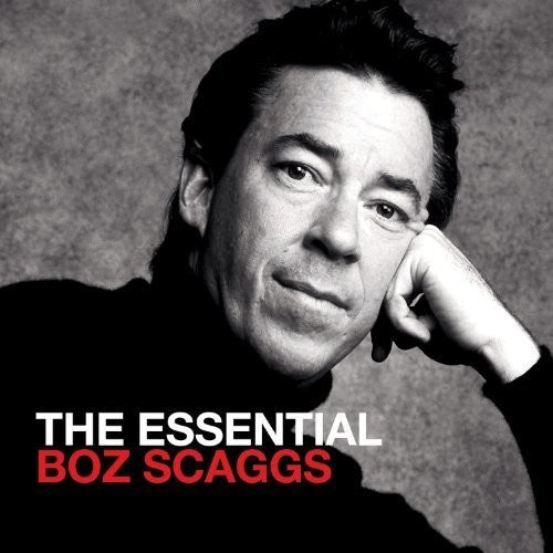 Scaggs, Boz: Essential Boz Scaggs