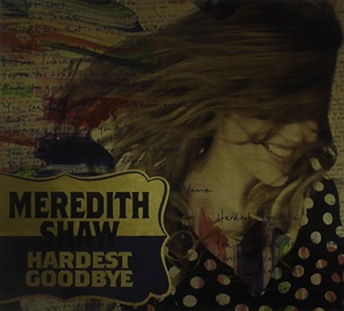Shaw, Meredith: Trouble/Hardest Goodbye